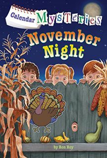 [READ] [KINDLE PDF EBOOK EPUB] Calendar Mysteries #11: November Night by  Ron Roy &  John Steven Gur