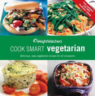 [Read] EPUB KINDLE PDF EBOOK Weight Watchers Cook Smart Vegetarian by  Weight Watchers 📭
