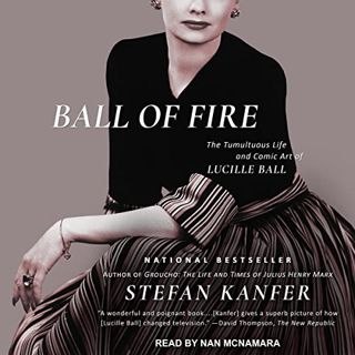 ACCESS KINDLE PDF EBOOK EPUB Ball of Fire: The Tumultuous Life and Comic Art of Lucille Ball by  Ste