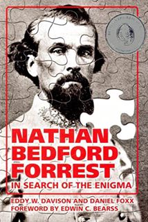 READ [PDF EBOOK EPUB KINDLE] Nathan Bedford Forrest: In Search of the Enigma by  Nathan Bedford Forr