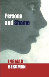 PDF Persona and Shame: The Screenplays of Ingmar Bergman