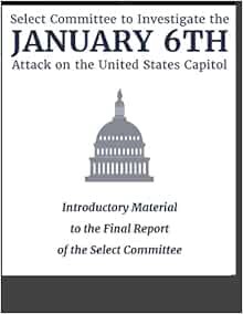 READ [KINDLE PDF EBOOK EPUB] Report of the Select Committee January 6th House Committee Report: Intr