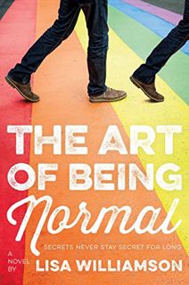 [Get] KINDLE PDF EBOOK EPUB The Art of Being Normal: A Novel by  Lisa Williamson 📝