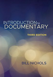 Read [KINDLE PDF EBOOK EPUB] Introduction to Documentary, Third Edition by  Bill Nichols 💔