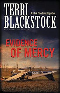 VIEW [EBOOK EPUB KINDLE PDF] Evidence of Mercy by  Terri Blackstock 📝