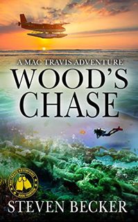 [READ] [EBOOK EPUB KINDLE PDF] Wood's Chase: Action and Adventure in the Florida Keys (Mac Travis Ad