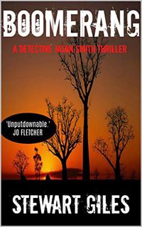[READ] EPUB KINDLE PDF EBOOK Boomerang: An unputdownable thriller with a massive twist. (Detective J