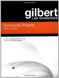 View [EBOOK EPUB KINDLE PDF] Community Property (Gilbert Law Summaries) by  William Reppy Jr. 📒