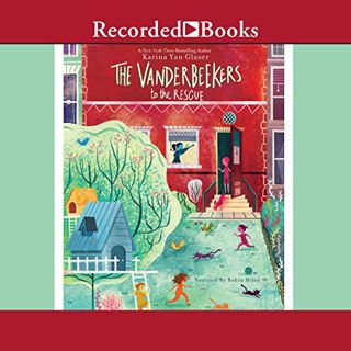 View [EPUB KINDLE PDF EBOOK] The Vanderbeekers to the Rescue: Vanderbeekers, Book 3 by  Karina Yan G