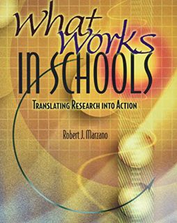 [Access] PDF EBOOK EPUB KINDLE What Works in Schools: Translating Research into Action by  Robert J.