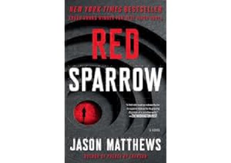 ⚡[PDF]✔ Red Sparrow: A Novel (1) (The Red Sparrow Trilogy) by Jason Matthews