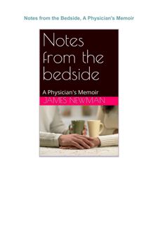 ❤DOWNLOAD❤ (PDF) Notes from the Bedside, A Physician's Memoir