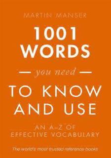 PDF/READ❤ [READ [ebook]] 1001 Words You Need To Know and Use: An A-Z of Effective Vocabulary Full