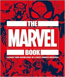 READ/DOWNLOAD*> The Marvel Book: Expand Your Knowledge Of A Vast Comics Universe FULL BOOK PDF & FUL
