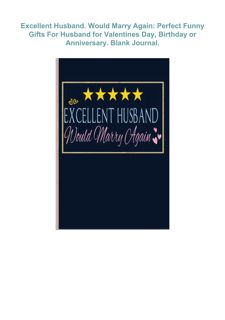 ❤DOWNLOAD❤ Excellent Husband. Would Marry Again: Perfect Funny Gifts For Husband for Valentines