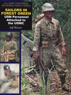 [ACCESS] EPUB KINDLE PDF EBOOK Sailors in Forest Green: USN Personnel Attached to the USMC (U.S. Nav