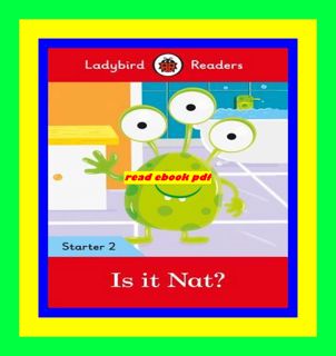 E-book download Is it Nat - Ladybird Readers Starter Level 2 Full PDF