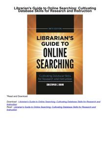 download✔ Librarian's Guide to Online Searching: Cultivating Database Skills for