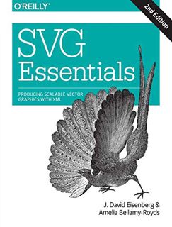 [GET] [KINDLE PDF EBOOK EPUB] SVG Essentials: Producing Scalable Vector Graphics with XML by  J. Dav