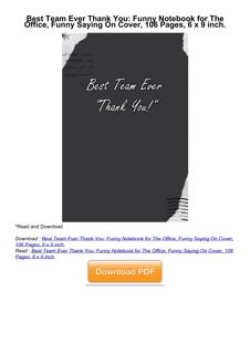 ⚡[PDF]✔ Best Team Ever Thank You: Funny Notebook for The Office, Funny Saying On