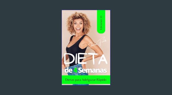 DOWNLOAD NOW Dieta de choque de 4 semanas: Pierda peso superrápido (Spanish Edition)     Paperback