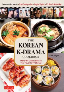 ⚡PDF ❤ Read [PDF] The Korean K-Drama Cookbook: Make the Dishes Seen in Your Favorite TV Shows!