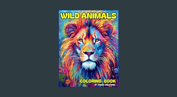 Read eBook [PDF] 📚 Wild Animals Coloring Book: Wildlife. Mammals, Birds, Ocean Animals, Reptile
