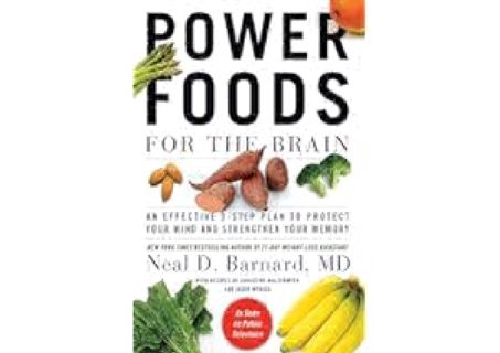 Download [EPUB] Power Foods for the Brain: An Effective 3-Step Plan to Protect Your Mind and