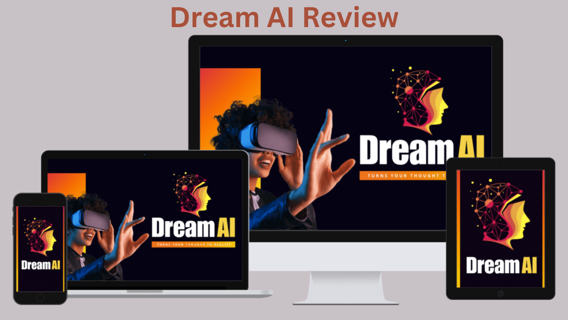 Dream AI Review — Unleash Your Creative Potential