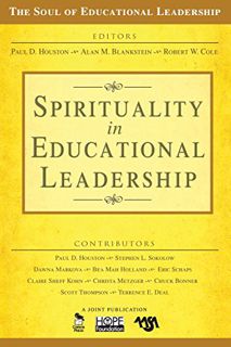 GET [KINDLE PDF EBOOK EPUB] Spirituality in Educational Leadership (The Soul of Educational Leadersh