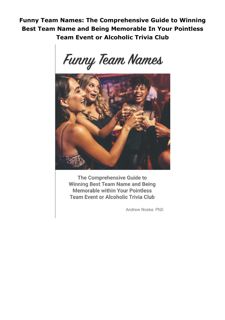 Ebook (download) Funny Team Names: The Comprehensive Guide to Winning Best Team Name and Being Memor