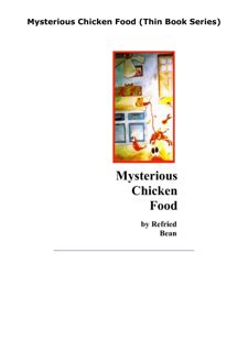get [PDF] DOWNLOAD Mysterious Chicken Food (Thin Book Series)