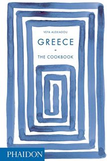 [VIEW] [EPUB KINDLE PDF EBOOK] Greece: The Cookbook by  Vefa Alexiadou 📒