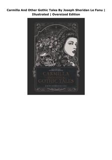PDF Download Carmilla And Other Gothic Tales By Joseph Sheridan Le Fanu | Illustrated | Oversized Ed