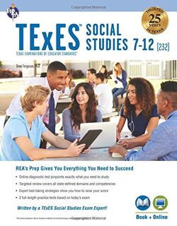 READ [EPUB KINDLE PDF EBOOK] TExES Social Studies 7-12 (232) Book + Online (TExES Teacher Certificat