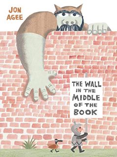 [ACCESS] [EPUB KINDLE PDF EBOOK] The Wall in the Middle of the Book by  Jon Agee &  Jon Agee 📙