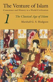 [Access] KINDLE PDF EBOOK EPUB The Venture of Islam, Volume 1: The Classical Age of Islam by  Marsha