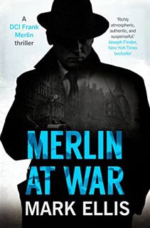 Read PDF EBOOK EPUB KINDLE Merlin at War (A DCI Frank Merlin Novel) by  Mark Ellis √