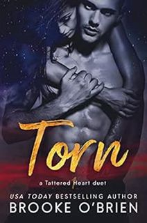 Read [EBOOK EPUB KINDLE PDF] Torn: A Brother's Best Friend Romance (Tattered Heart Duet Novella Book