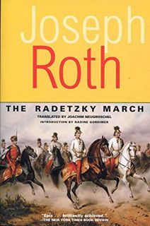View [PDF EBOOK EPUB KINDLE] The Radetzky March (Works of Joseph Roth) by  Joseph Roth,Joachim Neugr