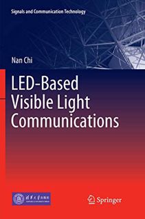 [VIEW] [EPUB KINDLE PDF EBOOK] LED-Based Visible Light Communications (Signals and Communication Tec