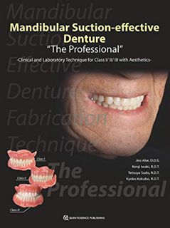 [VIEW] PDF EBOOK EPUB KINDLE Mandibular Suction-Effective Denture, The Professional, Clinical and La