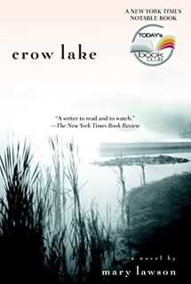 Read [EBOOK EPUB KINDLE PDF] Crow Lake (Today Show Book Club #7) by  Mary Lawson 📝