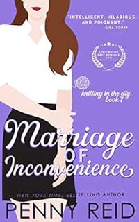 [VIEW] EPUB KINDLE PDF EBOOK Marriage of Inconvenience: A Marriage of Convenience Romance (Knitting