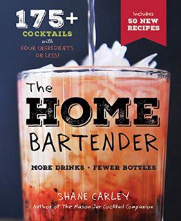 [GET] [EBOOK EPUB KINDLE PDF] The Home Bartender, 2nd Edition: More Than 125 Quick and Easy Cocktail