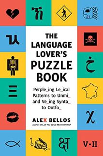 READ KINDLE PDF EBOOK EPUB The Language Lover's Puzzle Book: A World Tour of Languages and Alphabets