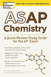 [Access] [EPUB KINDLE PDF EBOOK] ASAP Chemistry: A Quick-Review Study Guide for the AP Exam (College