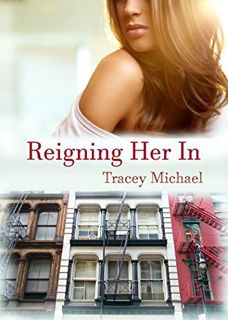 [GET] PDF EBOOK EPUB KINDLE Reigning her In by  Tracey Michael &  J.M. Dabney 💜