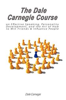 GET [KINDLE PDF EBOOK EPUB] The Dale Carnegie Course on Effective Speaking, Personality Development,