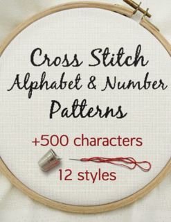 VIEW [EPUB KINDLE PDF EBOOK] Cross Stitch Alphabet & Number Patterns: Counted Cross Stitch Alphabet
